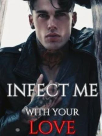 infect me with your love novel