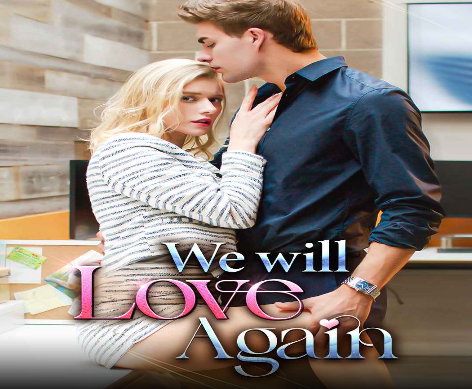 we-will-love-again-novel
